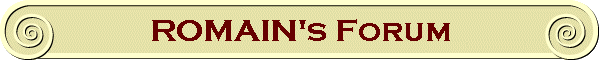 ROMAIN's Forum